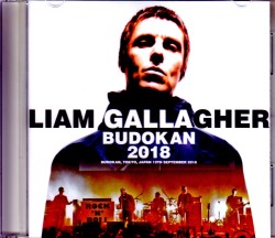 Liam Gallagher リアム・ギャラガー/Tokyo,Japan 2018