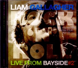 Liam Gallagher リアム・ギャラガー/Osaka,Japan 9.20.2018