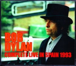 Bob Dylan ボブ・ディラン/Spain 1993 3Days