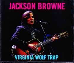 Jackson Browne ジャクソン・ブラウン/VA,USA 2010