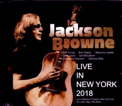 Jackson Browne ジャクソン・ブラウン/NY,USA 2018