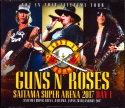 Guns N’ Roses ガンズ・アンド・ローゼス/Saitama,Japan 1.28.2017