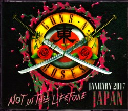 Guns N’ Roses ガンズ・アンド・ローゼス/Saitama,Japan 2017 2Days
