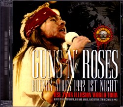Guns N’ Roses ガンズ・アンド・ローゼス/Argentina 12.5.1992
