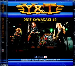 Y & T ワイ・アンド・ティー/Kanagawa,Japan 3.19.2017 IEM Matrix Ver