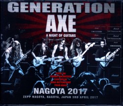 Generarion Axe ジェレネーション・アックス/Aichi,Japan 2017
