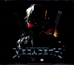 Megadeth メガデス/Tokyo,Japan 2017 2Days