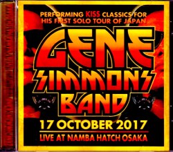 Gene Simmons Band ジーン・シモンズ/Osaka,Japan 2017 Another Ver.
