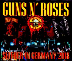 Guns N’ Roses ガンズ・アンド・ローゼス/Germany 2018 2 Days Complete