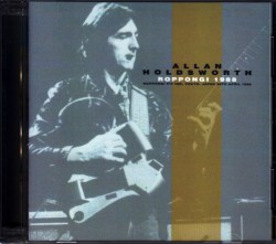 Allan Holdsworth アラン・ホールズワース/Tokyo,Japan 1988
