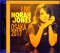 Norah Jones ノラ・ジョーンズ/Osaka,Japan 2017