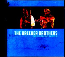 Brecker Brothers ブレッカー・ブラザーズ/Germany 1995