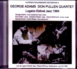 George Adams,Don Pullen Quartet ジョージ・アダム/Switzerland 1984
