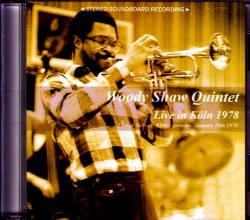 Woody Shaw Quintet ウディ・ショウ/Germany 1978