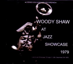 Woody Shaw ウディ・ショウ/IL,USA 1979
