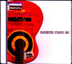 Oasis オアシス/UK 2005