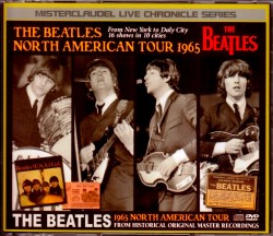 Beatles ビートルズ/North American Tour 1965 Live Chronicle