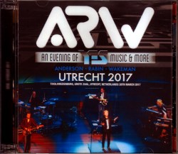 ARW Jon Anderson,Trevor Rabin,Rick Wakeman/Netherlands 2017