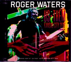 Roger Waters ロジャー・ウォーターズ/MO,USA 2017