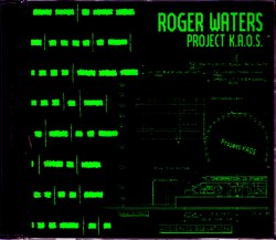 Roger Waters ロジャー・ウォーターズ/Radio K.A.O.S. Complete