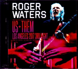 Roger Waters ロジャー・ウォーターズ/CA,USA 6.27.2017