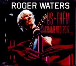 Roger Waters ロジャー・ウォーターズ/CA,USA 6.12.2017