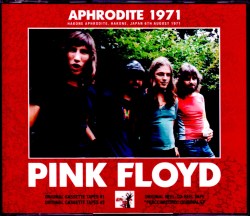 Pink Floyd ピンク・フロイド/Kanagawa,Japan 8.6.1971 Original Tapes & more