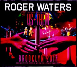 Roger Waters ロジャー・ウォーターズ/NY,USA 2017 2Days Complete