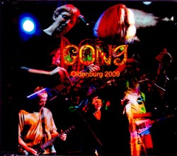 Gong,Steve Hillage ゴング スティーヴ・ヒレッジ/Germany 2009