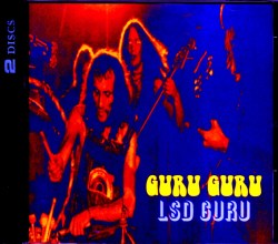 Guru Guru グル・グル/Germany 1971-1973