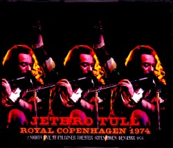 Jethro Tull ジェスロ・タル/Denmark 1974 2 Days Complete