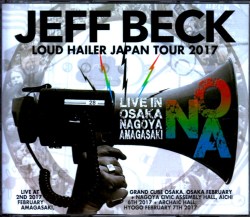 Jeff Beck ジェフ・ベック/Osaka & Aichi & Hyogo,Japan 2017