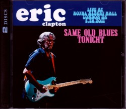 Eric Clapton エリック・クラプトン/London,UK 5.24.2011