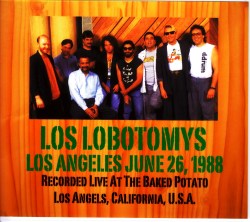 Los Lobotomys ロス・ロボトミーズ/CA,USA 6.26.1988