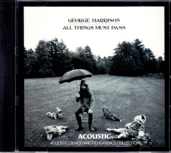 George Harrison ジョージ・ハリソン/All Things Must Pass Acoustic Demos and Rehearsals