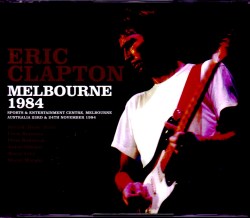 Eric Clapton エリック・クラプトン/Australia 1984 & more