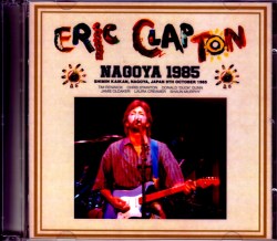 Eric Clapton エリック・クラプトン/Aichi,Japan 1985 Remaster