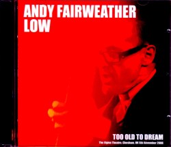 Andy Fairweather Low アンディ・フェアウェザー・ロウ/UK 2008