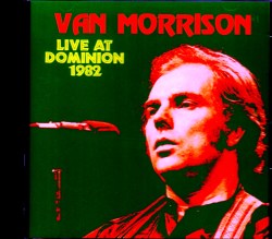Van Morrison ヴァン・モリソン/London,UK 1982