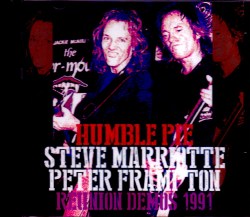 Humble Pie Steve Marriotte,Peter Frampton ハンブル・パイ/CA,USA 1991 Demos