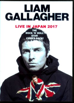 Liam Gallagher リアム・ギャラガー/Chiba,Japan 2017 & more