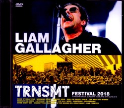 Liam Gallagher リアム・ギャラガー/Scotland,UK 2018