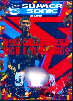 Noel Gallagher ノエル・ギャラガー/Chiba,Japan 2018 & more