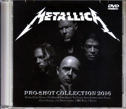 Metallica メタリカ/Pro-Shot Live Collection 2016