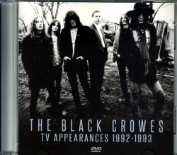Black Crowes ブラック・クロウズ/TV Appearances 1992-1993