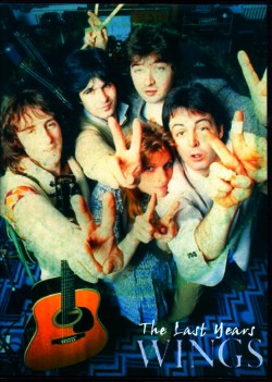 Wings,Paul McCartney ウイングス ポール・マッカートニー/Last Years 1977-1980