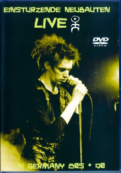 Einsturzende Neubauten アインシュテュルツェンデ・ノイバウテン/Germany 1981 & more