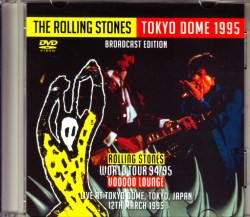 Rolling Stones ローリング・ストーンズ/Tokyo,Japan 1995 Broadcast Edition