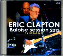 Eric Clapton エリック・クラプトン/Switzerland 2013 TV Broadcast Ver