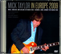 Mick Taylor ミック・テイラー/Switzerland 2009 & more